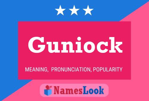 Guniock Name Poster