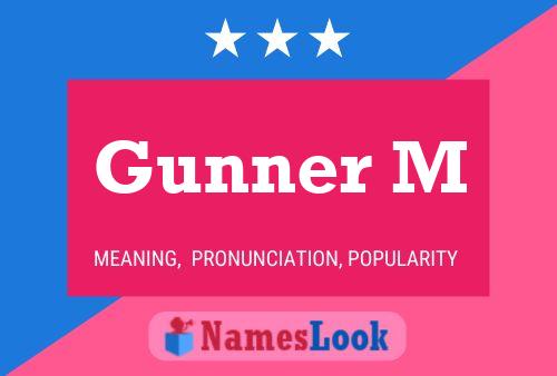 Gunner M Name Poster