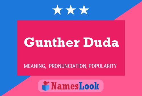 Gunther Duda Name Poster