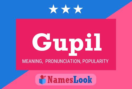 Gupil Name Poster