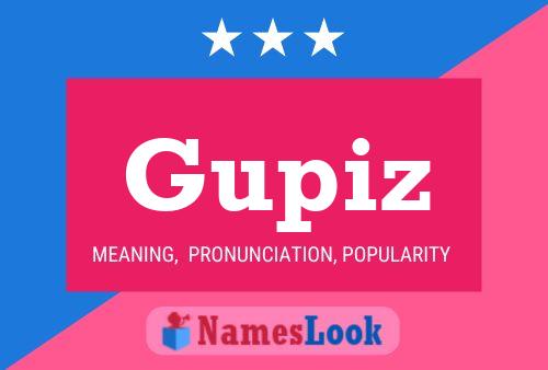 Gupiz Name Poster