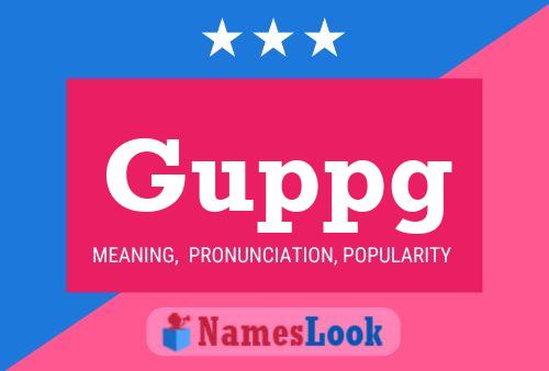 Guppg Name Poster