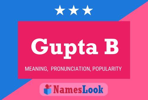 Gupta B Name Poster