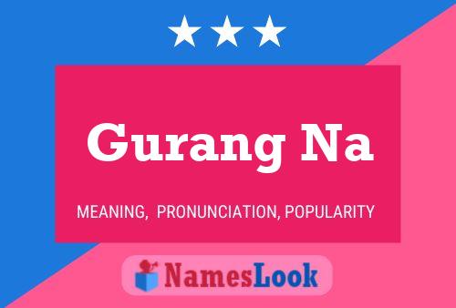 Gurang Na Name Poster