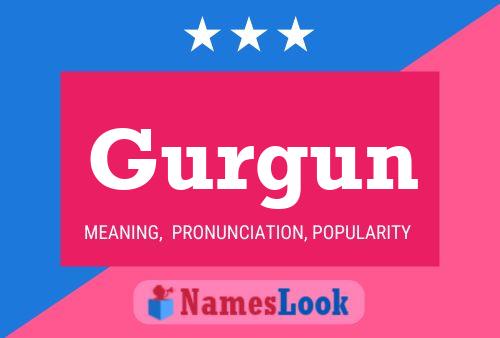 Gurgun Name Poster