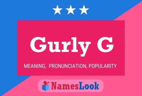 Gurly G Name Poster