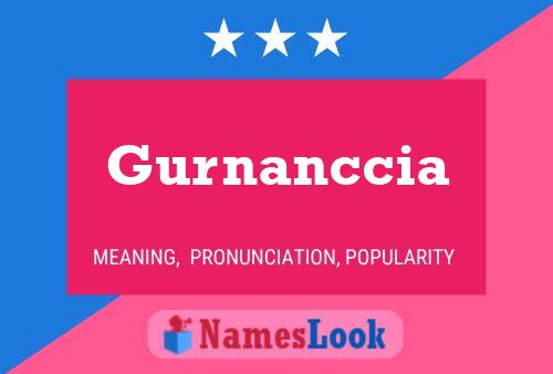 Gurnanccia Name Poster