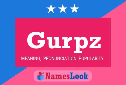 Gurpz Name Poster