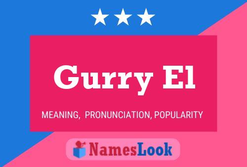 Gurry El Name Poster