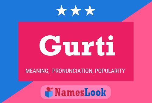 Gurti Name Poster