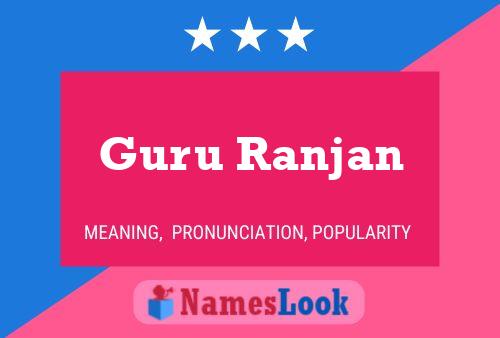 Guru Ranjan Name Poster