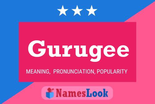 Gurugee Name Poster