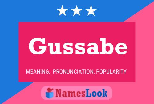 Gussabe Name Poster