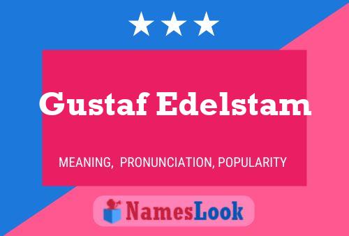 Gustaf Edelstam Name Poster