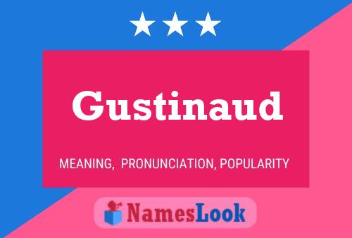 Gustinaud Name Poster