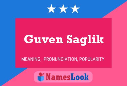 Guven Saglik Name Poster