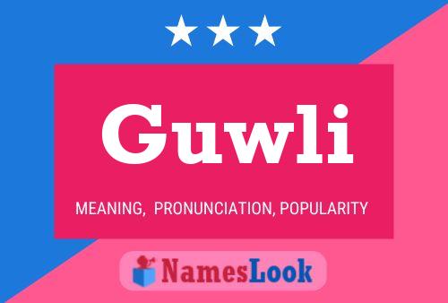 Guwli Name Poster