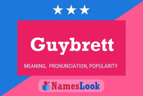 Guybrett Name Poster