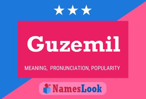 Guzemil Name Poster