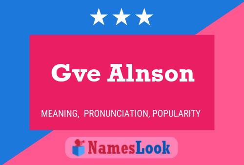 Gve Alnson Name Poster