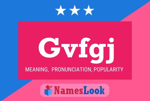 Gvfgj Name Poster