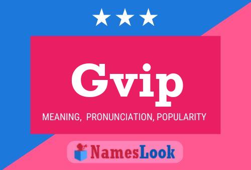 Gvip Name Poster