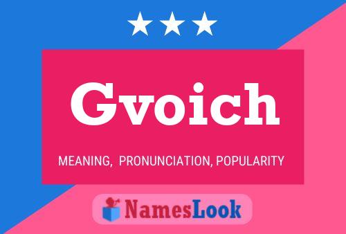 Gvoich Name Poster