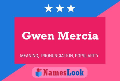 Gwen Mercia Name Poster