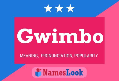 Gwimbo Name Poster