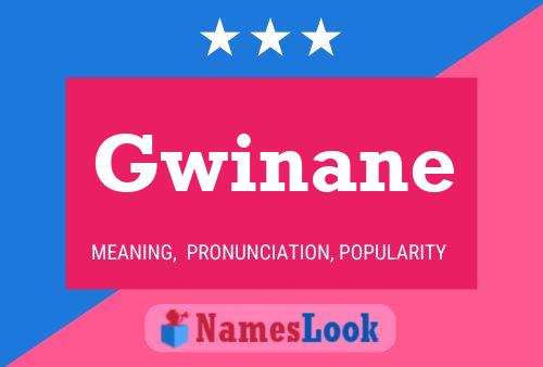 Gwinane Name Poster