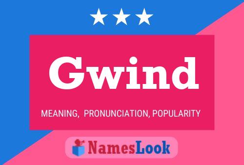 Gwind Name Poster