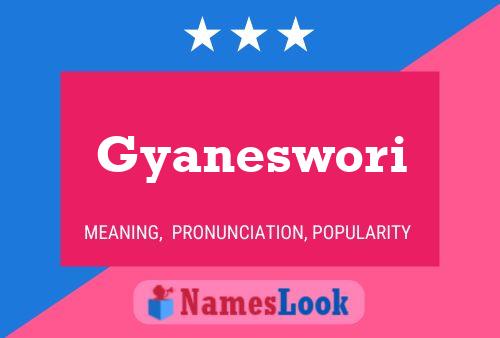 Gyaneswori Name Poster