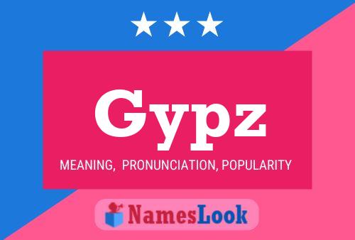 Gypz Name Poster