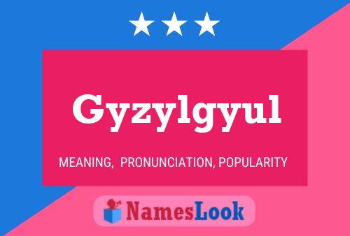 Gyzylgyul Name Poster