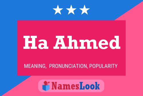 Ha Ahmed Name Poster