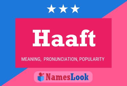 Haaft Name Poster