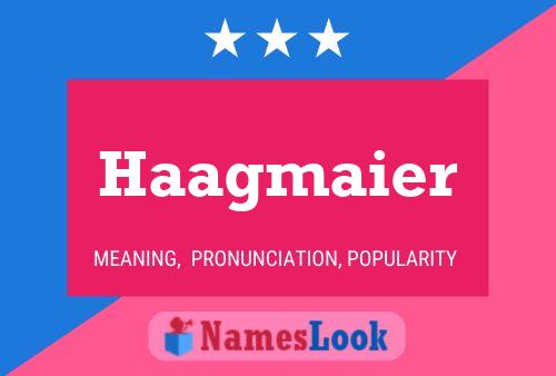 Haagmaier Name Poster