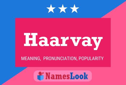 Haarvay Name Poster