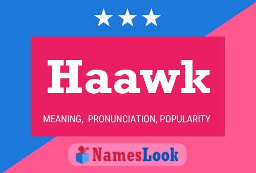 Haawk Name Poster