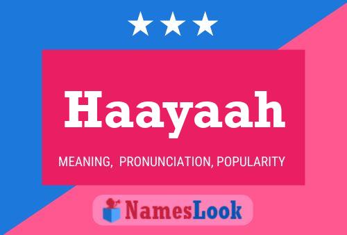 Haayaah Name Poster