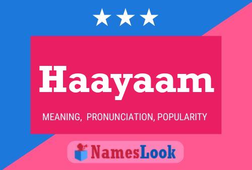 Haayaam Name Poster