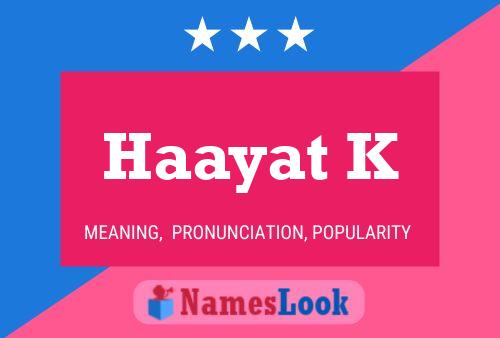 Haayat K Name Poster