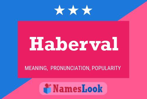 Haberval Name Poster