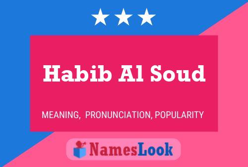 Habib Al Soud Name Poster