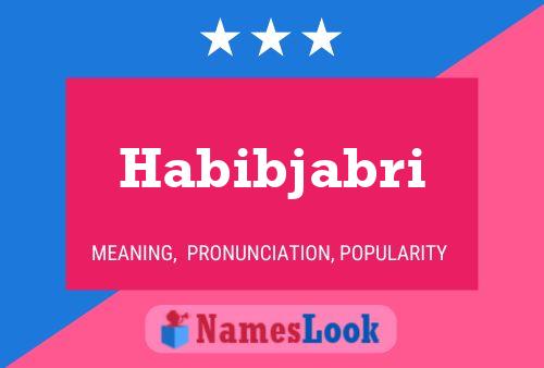 Habibjabri Name Poster