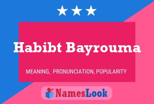 Habibt Bayrouma Name Poster