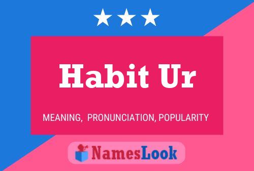 Habit Ur Name Poster