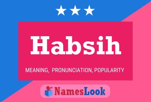 Habsih Name Poster