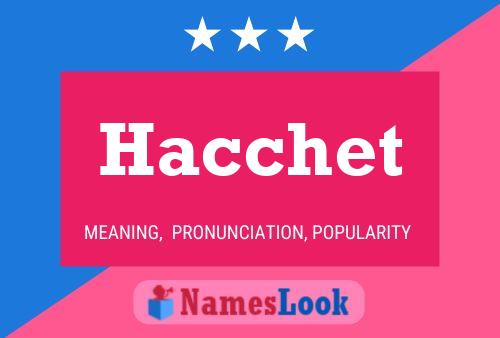 Hacchet Name Poster