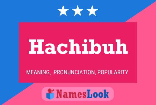 Hachibuh Name Poster